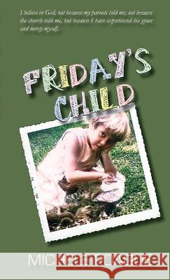 Friday's Child Michele Poague   9781942665199 Bent Briar Publishing LLLC - książka