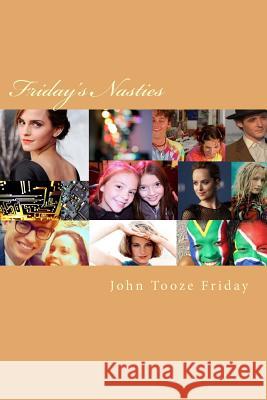 Friday's Nasties: Bunghoggle MR John Tooze Friday 9781508625650 Createspace - książka