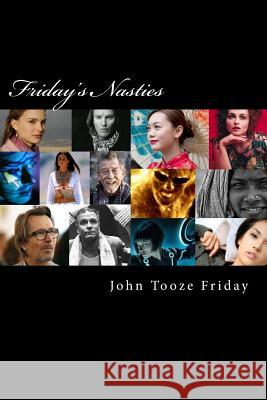 Friday's Nasties: Oolfoolia MR John Tooze Friday 9781503250710 Createspace - książka
