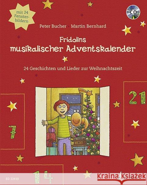 Fridolins musikalischer Adventskalender, m. Audio-CD : 24 Geschichten und Lieder zur Weihnachtszeit Bucher, Peter 9783795744540 Bergmoser + Höller - książka