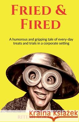Fried & Fired Ritesh Agrawal 9781636694627 Notion Press - książka