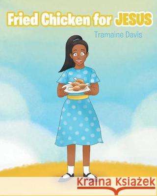 Fried Chicken For Jesus Tramaine Davis 9781641911207 Christian Faith - książka