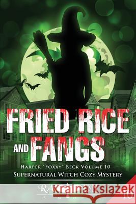 Fried Rice and Fangs Raven Snow 9781544067506 Createspace Independent Publishing Platform - książka