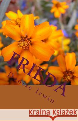 Frieda Denise Irwin 9781497348592 Createspace - książka