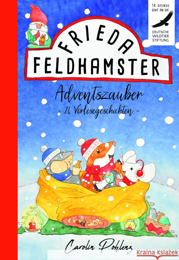 Frieda Feldhamster - Adventszauber Pohlenz, Carolin 9783969669433 Nova MD - książka