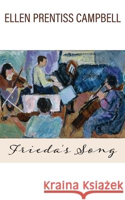 Frieda's Song Ellen Prentis 9781627203227 Loyola College/Apprentice House - książka