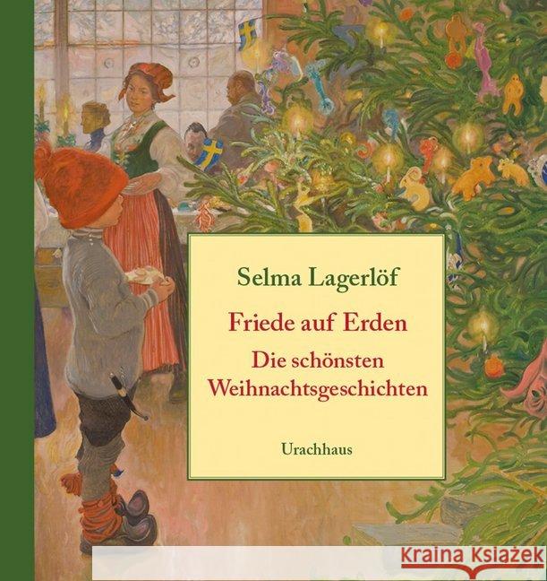 Friede auf Erden : Die schönsten Weihnachtsgeschichten Lagerlöf, Selma 9783825151331 Urachhaus - książka