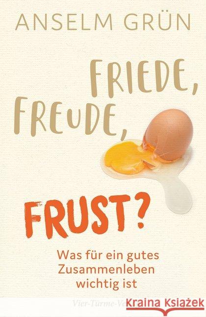 Friede, Freude, Frust? Grün, Anselm 9783736503205 Vier Türme - książka