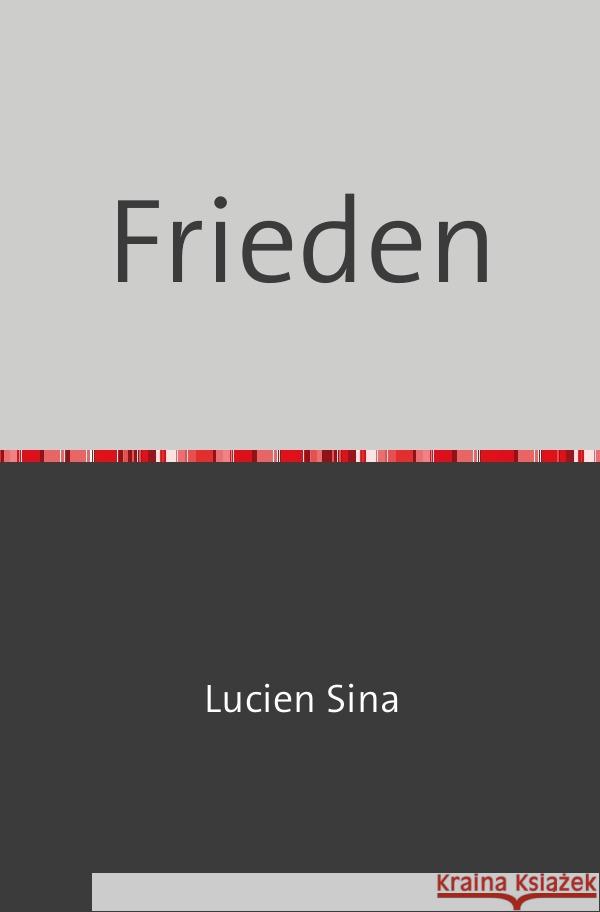 Frieden Sina, Lucien 9783758470844 epubli - książka