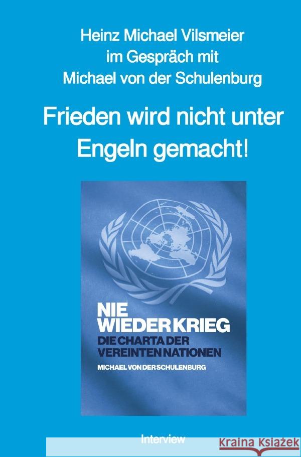 Frieden wird nicht unter Engeln gemacht! Vilsmeier (D), Heinz Michael 9783565051519 epubli - książka