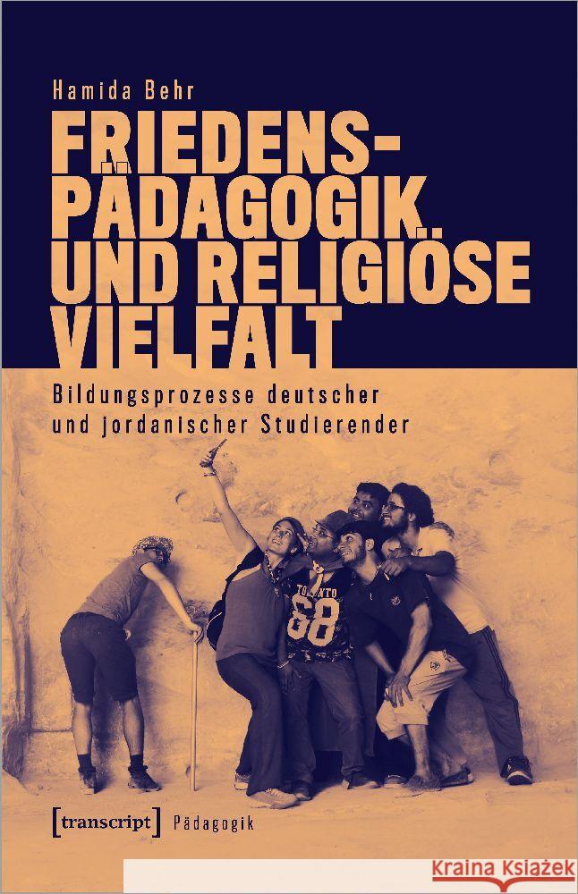 Friedenspädagogik und religiöse Vielfalt Behr, Hamida 9783837667998 transcript Verlag - książka