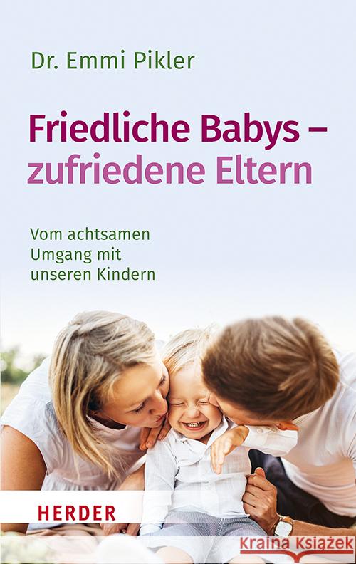 Friedliche Babys - zufriedene Eltern Pikler, Emmi 9783451033209 Herder, Freiburg - książka