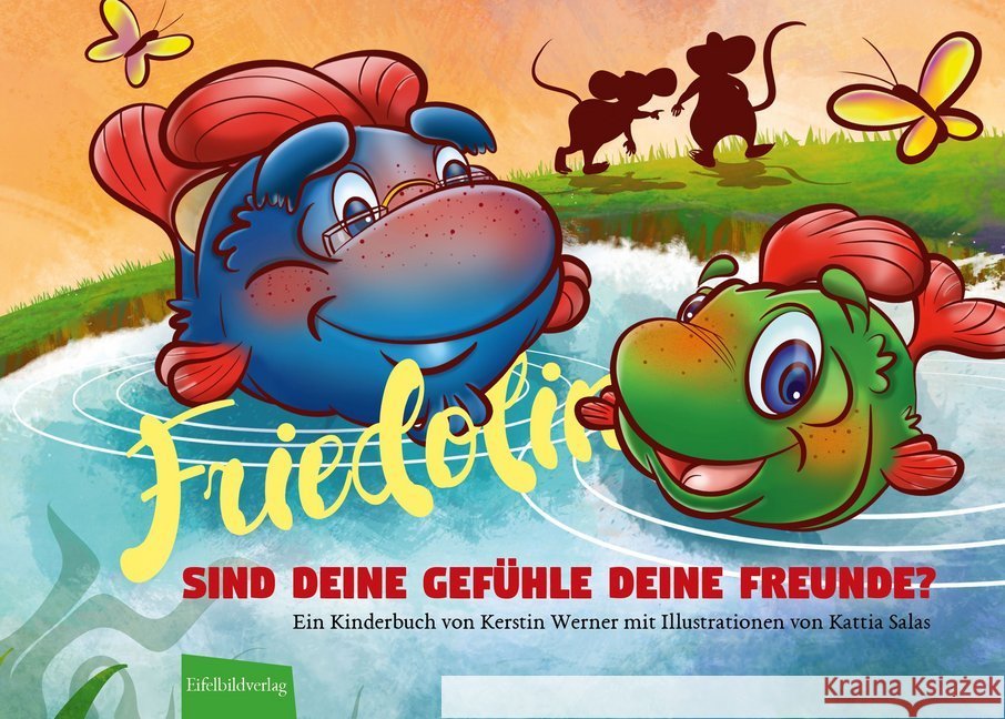 Friedolin - Sind Deine Gefühle Deine Freunde? Werner, Kerstin 9783946328216 Eifelbildverlag - książka