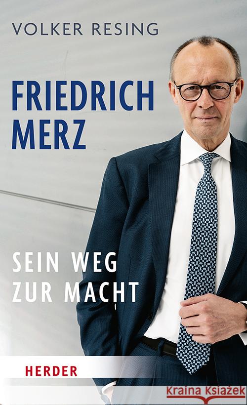 Friedrich Merz Resing, Volker 9783451072413 Herder, Freiburg - książka