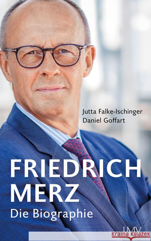 Friedrich Merz Falke-Ischinger, Jutta, Goffart, Daniel 9783784437361 Langen/Müller - książka