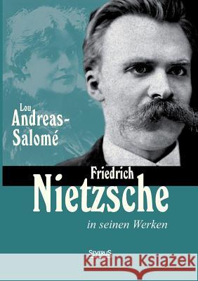 Friedrich Nietzsche in seinen Werken Lou Andreas-Salome 9783863476687 SEVERUS - książka