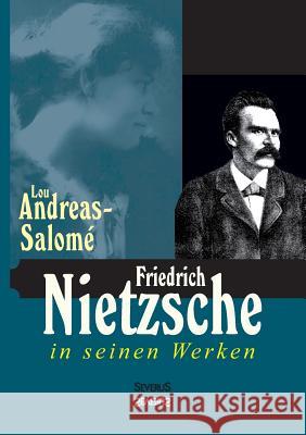 Friedrich Nietzsche in seinen Werken Andreas-Salomé, Lou 9783958011809 Severus - książka