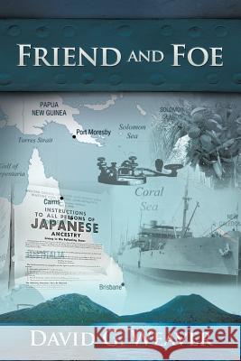 Friend and Foe David G. Weaver 9781477298459 Authorhouse - książka