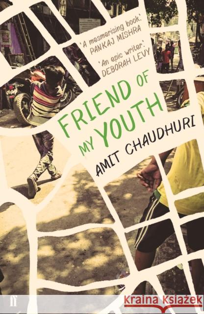 Friend of My Youth Chaudhuri, Amit 9780571337606 Faber & Faber, London - książka