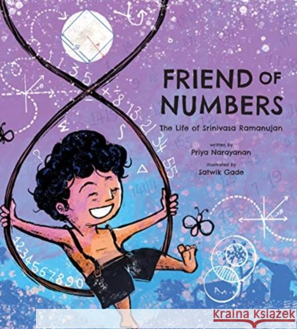 Friend of Numbers: The Life of Mathematician Srinivasa Ramanujan Priya Narayanan Satwik Gade 9780802856081 Eerdmans Books for Young Readers - książka
