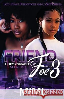 Friend or Foe 3 Mimi 9781955270427 Lock Down Publications - książka