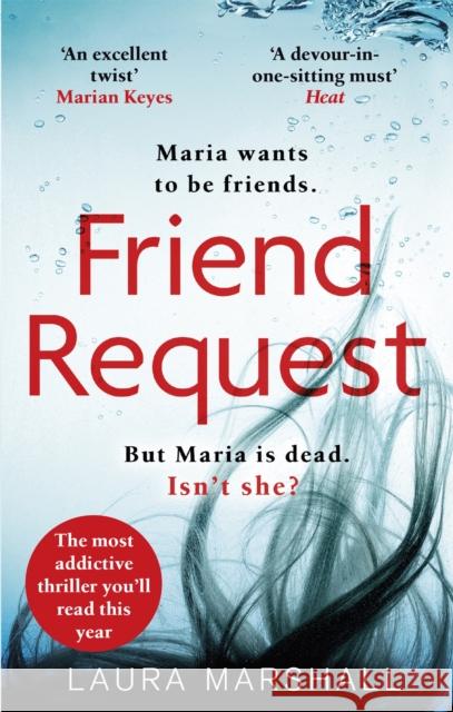 Friend Request: The utterly addictive psychological thriller with a twist you won't see coming! Laura Marshall 9780751568356 Little, Brown Book Group - książka