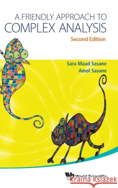 Friendly Approach to Complex Analysis, a (Second Edition) Amol Sasane Sara Maad Sasane 9789811272806 World Scientific Publishing Company - książka