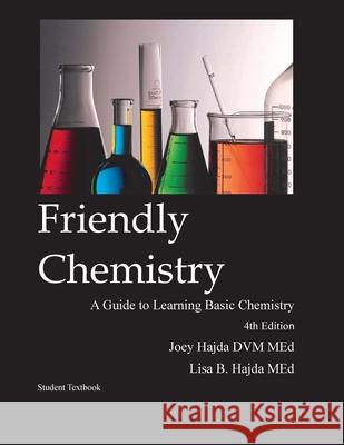 Friendly Chemistry Student Textbook Joey a. Hajda Lisa B. Hajda 9781087939773 Indy Pub - książka