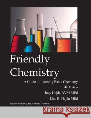 Friendly Chemistry Teacher Edition (One Student) Vol 1 Joey a. Hajda Lisa B. Hajda 9781087948218 Indy Pub - książka