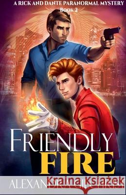 Friendly Fire Alexandra Gilchrist 9798227849700 Alexandra Gilchrist - książka