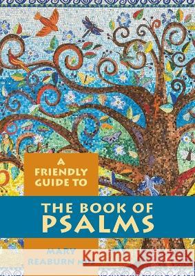 Friendly Guide to the Book of Psalms Mary Reaburn   9781922484246 Garratt Publishing - książka