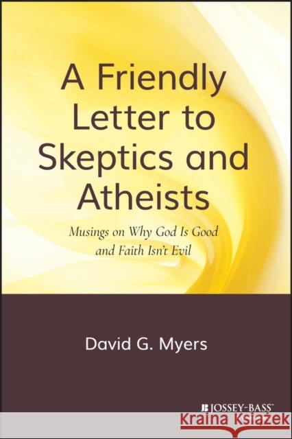 Friendly Letter Skeptics & Ath Myers, David G. 9780470290279 Jossey-Bass - książka
