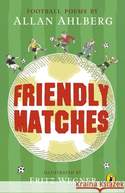 Friendly Matches Allan Ahlberg 9780141307497  - książka