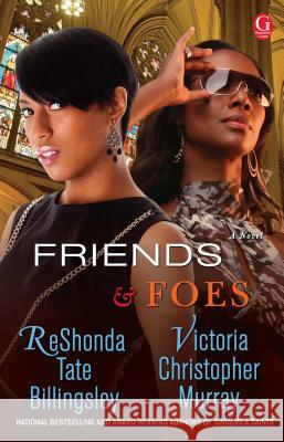 Friends & Foes Reshonda Tate Billingsley, Victoria Christopher Murray 9781451608168 Simon & Schuster - książka