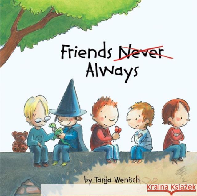 Friends Always Tanja Wenisch 9781433816390 Magination Press - książka