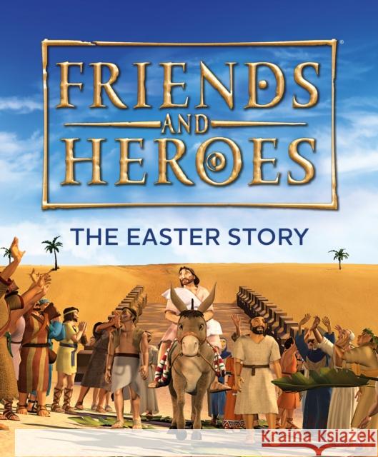 Friends and Heroes: The Easter Story Deborah Lock 9781781284193 SPCK Publishing - książka