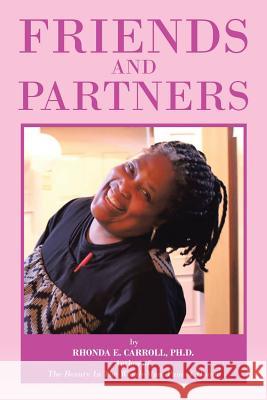 Friends and Partners Ph. D. Rhonda E. Carroll 9781524529086 Xlibris - książka