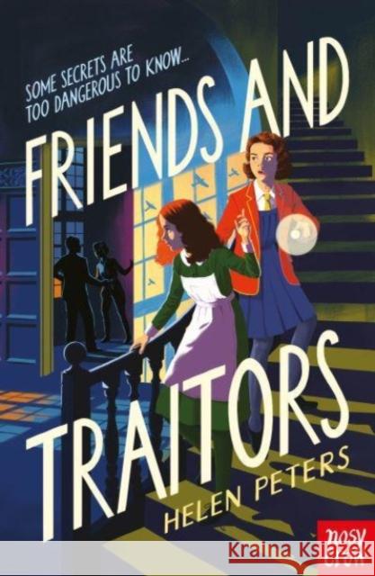 Friends and Traitors Helen Peters 9781788004640 Nosy Crow Ltd - książka