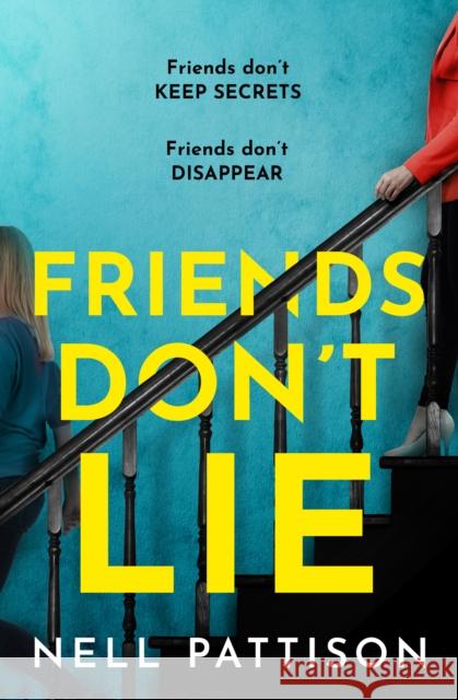 Friends Don’t Lie Nell Pattison 9780008468057 HarperCollins Publishers - książka