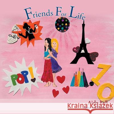 Friends for Life Aida Bell 9781504932363 Authorhouse - książka