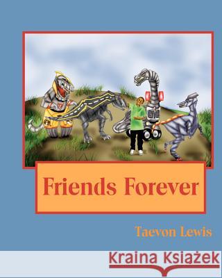 Friends Forever Taevon Lewis Karen Penn 9781456565619 Createspace - książka