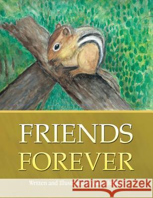 Friends Forever Ann Hurley 9781491849989 Authorhouse - książka