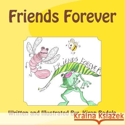 Friends Forever Kiran Badola 9781533013408 Createspace Independent Publishing Platform - książka