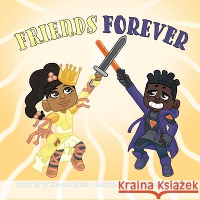 Friends Forever Kim Saunders 9781736359006 Taylor Made Publishing, LLC - książka