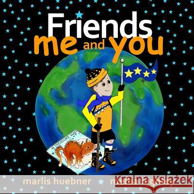 Friends Me and You Melba Highley Marlis Huebner 9780578446677 R. R. Bowker - książka