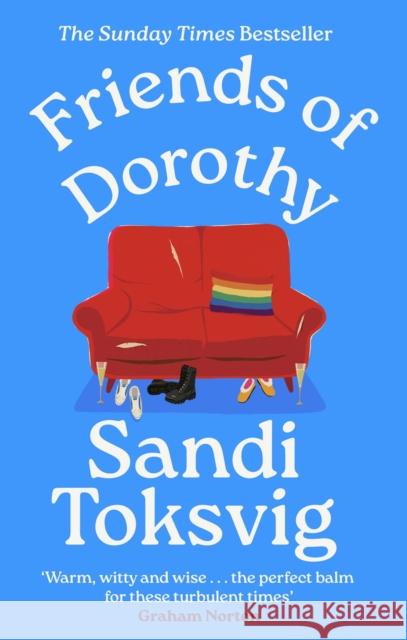 Friends of Dorothy: The funny and brilliant new novel from the star of QI - an instant Sunday Times bestseller Sandi Toksvig 9780349018997 Little, Brown Book Group - książka