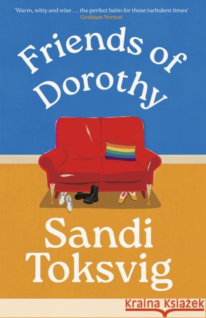 Friends of Dorothy: The funny and brilliant new novel from the star of QI - an instant Sunday Times bestseller Sandi Toksvig 9780349019000 Little, Brown - książka