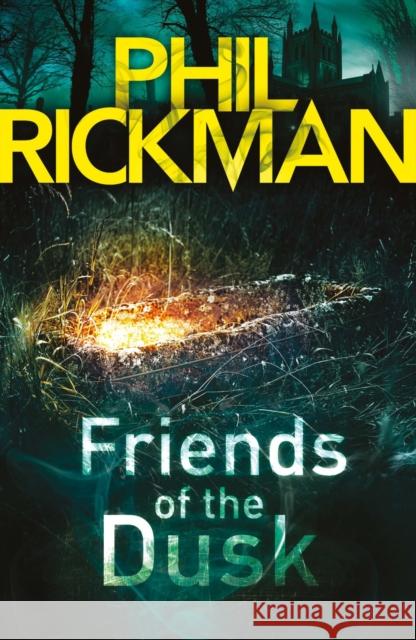 Friends of the Dusk Phil (Author) Rickman 9781782396956 Atlantic Books (UK) - książka