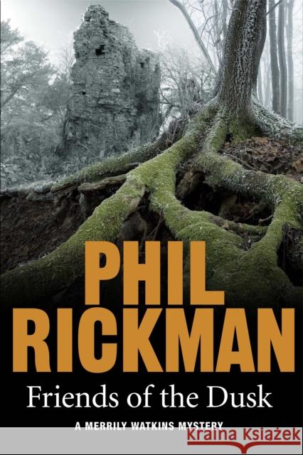 Friends of the Dusk, 14 Rickman, Phil 9781782396949 Atlantic Books (UK) - książka