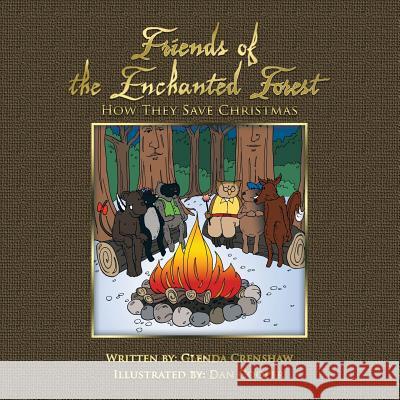 Friends Of The Enchanted Forest: How They Save Christmas Crenshaw, Glenda 9781452005126 Authorhouse - książka